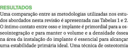 Resultados Uma compara o entre as metodologias utilizadas nos estudos abordados nesta revis o   apresentada nas Tabe...