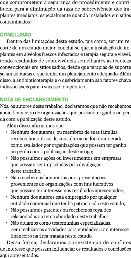que comprometem a seguran a do procedimento e contribuem para a diminui o da taxa de sobreviv ncia dos implantes ime...