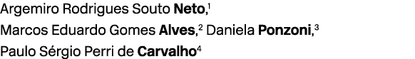 Argemiro Rodrigues Souto Neto,1 Marcos Eduardo Gomes Alves,2 Daniela Ponzoni,3 Paulo S rgio Perri de Carvalho4