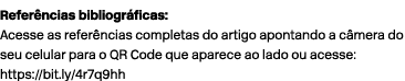 Refer ncias bibliogr ficas: Acesse as refer ncias completas do artigo apontando a c mera do seu celular para o QR Cod...