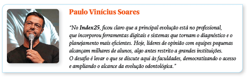 ￼Paulo Vin cius Soares “No Index25, ficou claro que a principal evolu o est  no profissional, que incorporou ferrame...
